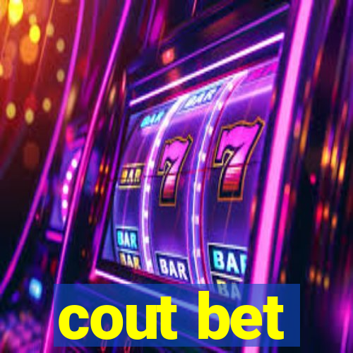 cout bet